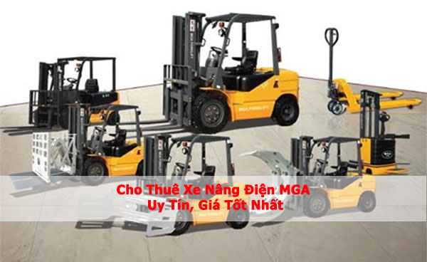 Cho Thuê Xe Nâng Điện MGA | Uy Tín, Giá Tốt Nhất