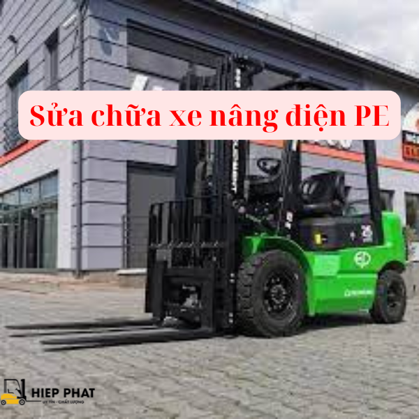 Sửa Chữa Xe Nâng Điện EP Trọn Gói, Giá Rẻ