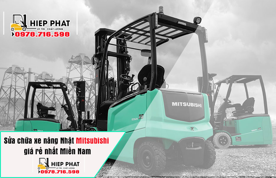 Sửa Chữa Xe Nâng Điện Mitsubishi Giá Rẻ Nhất Miền Nam